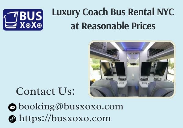 Luxury Coach Bus Rental NYC at Reasonable Prices.jpg