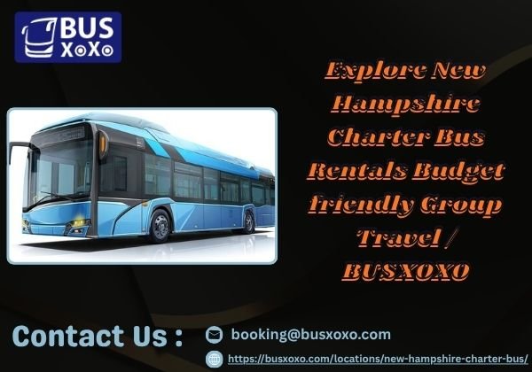 Explore New Hampshire Charter Bus Rentals Budget friendly Group Travel  BUSXOXO.jpg